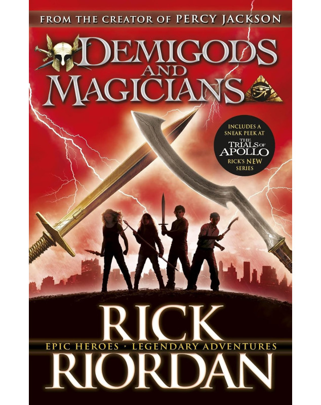 Demigods and Magicians hree Stories from the World of Percy Jackson and the Kane Chronicles