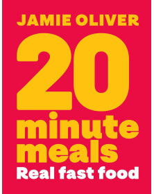 20 Minute Meals: Real Fast Food