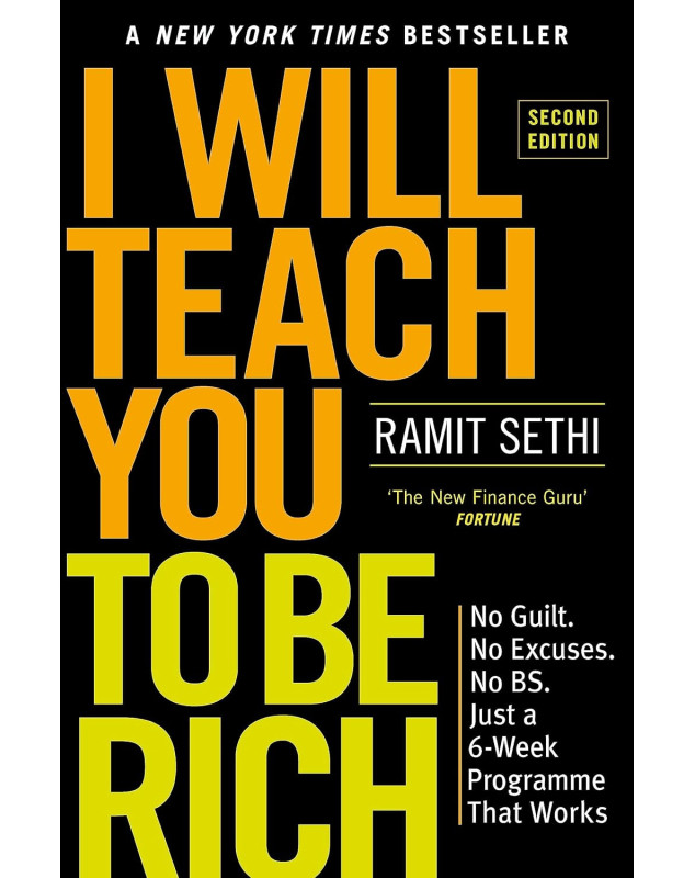 I Will Teach You To Be Rich (2nd Edition): No guilt, no excuses - just a 6-week programme that works