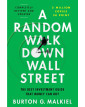 A Random Walk Down Wall Street: The Best Investment Guide That Money Can Buy