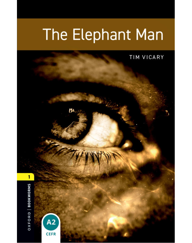 Oxford Bookworms: The Elephant Man