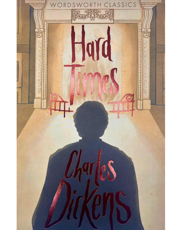 Hard Times (Wordsworth Classics)