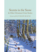 Secrets in the Snow & Other Christmas Crime Stories