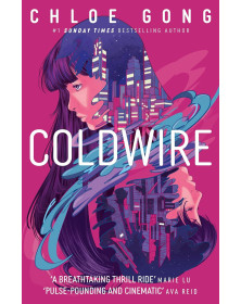 Coldwire  (The StrangeLoom Trilogy 1)
