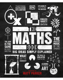 The Maths Book: Big Ideas Simply Explained