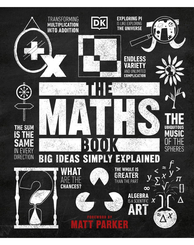 The Maths Book: Big Ideas Simply Explained
