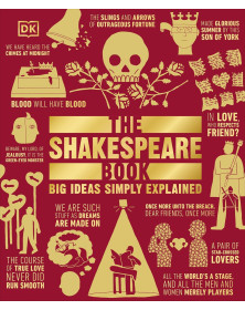 The Shakespeare Book: Big Ideas Simply Explained