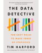 The Data Detective: Ten Easy Rules to Make Sense of Statistics