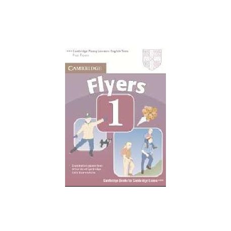 Cambridge Young Learners English Tests Flyers 1 Student's Book Cambridge Young Learners English Tests Flyers 1 Student's Book