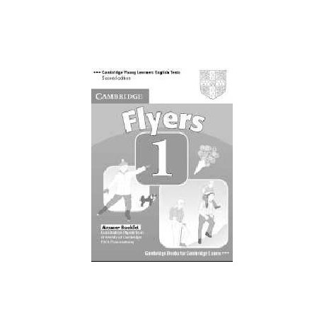 Cambridge Young Learners English Tests Flyers 1 Answer Booklet Cambridge Young Learners English Tests Flyers 1 Answer Booklet