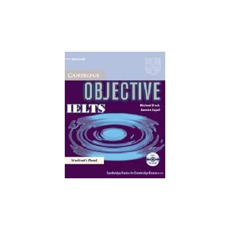 Objective IELTS Advanced Student's Book + CD-ROM Objective IELTS Advanced Student's Book + CD-ROM