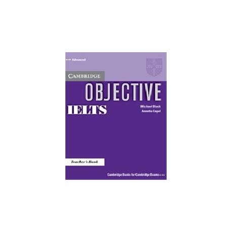 Objective IELTS Advanced Teacher's Book Objective IELTS Advanced Teacher's Book