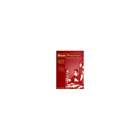 Best Practice Pre-Intermediate Teacher's Resource Book Best Practice Pre-Intermediate Teacher's Resource Book