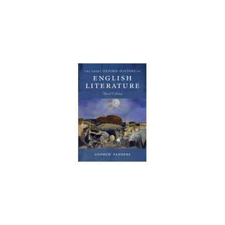 The Short Oxford History of English Literature Third Edition