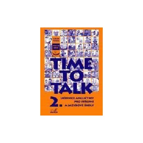 Time to Talk 2 Kniha pro studenty Time to Talk 2 Kniha pro studenty