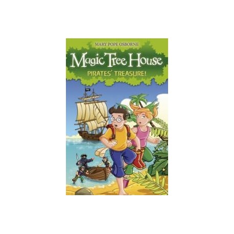 The Magic Tree House 4: Pirates' Treasure!