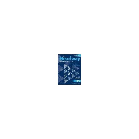 New Headway Intermediate Fourth Edition Teacher's Book + CD-ROM New Headway Intermediate Fourth Edition Teacher's Book + CD-ROM