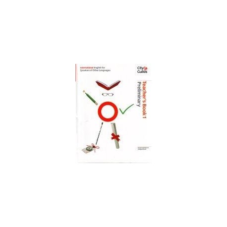 City&Guilds International English for Speakers of Other Languages 1 Preliminary Teacher's Book
