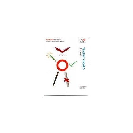 City&Guilds International English for Speakers of Other Languages 5 Expert Teacher's Book
