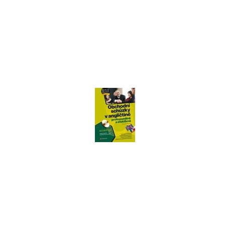 Obchodní schůzky v angličtině - profesionálně a efektivně + CD