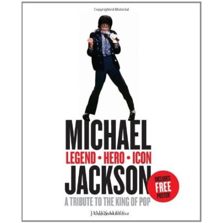 Michael Jackson: Legend,Hero, Icon Michael Jackson: Legend,Hero, Icon