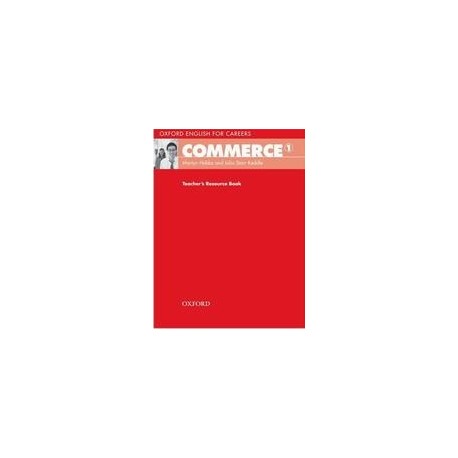 Oxford English for Careers: Commerce 1 Teacher's Resource Book
