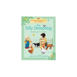 Usborne Farmyard Tales: The Silly Sheepdog Sticker Storybook