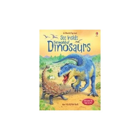 See Inside The World of Dinosaurs See Inside The World of Dinosaurs