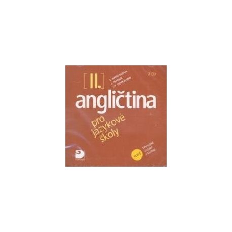 Angličtina pro jazykové školy II. 2CD