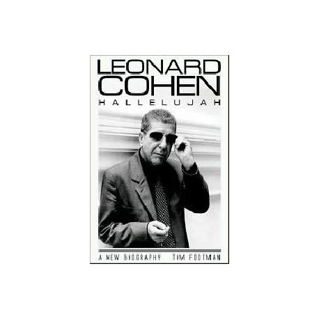 Leonard Cohen: Hallelujah, a new bigraphy
