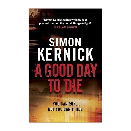 A Good Day To Die A Good Day To Die