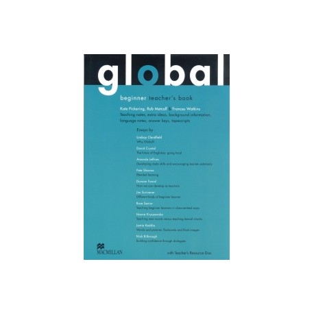 Global Beginner Teacher's Book + Resource CD Pack Global Beginner Teacher's Book + Resource CD Pack