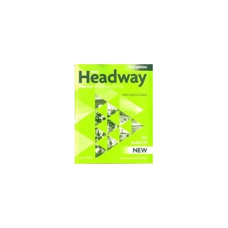 New Headway Beginner Third Edition Workbook with key + Students Workbook CD New Headway Beginner Third Edition Workbook with key + Students Workbook CD