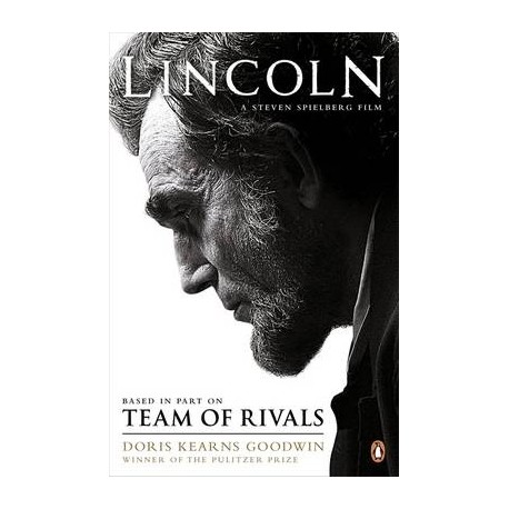 Team of Rivals, The Political Genius of Abraham Lincoln (Film tie-in Edition)