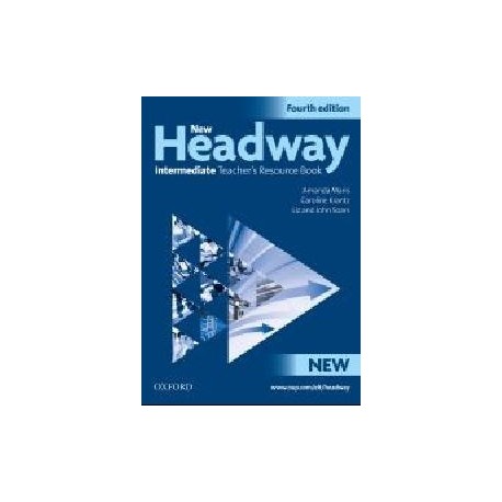 New Headway Intermediate Fourth Edition Teacher's Resource Book New Headway Intermediate Fourth Edition Teacher's Resource Book