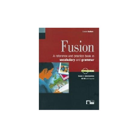Fusion A Reference and Practice Book in Vocabulary and Grammar with Audio CD - ROM