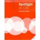 Spotlight on CAE Exam Booster with key + CD