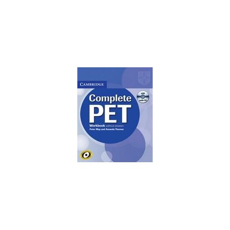 Complete PET Workbook without answers + Audio CD Complete PET Workbook without answers + Audio CD