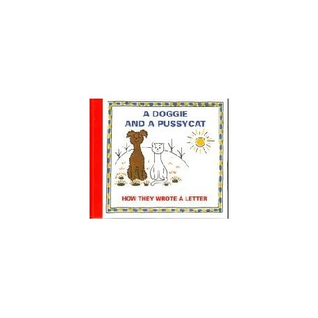 A Doggie and a Pussycat - How They Wrote a Letter A Doggie and a Pussycat - How They Wrote a Letter