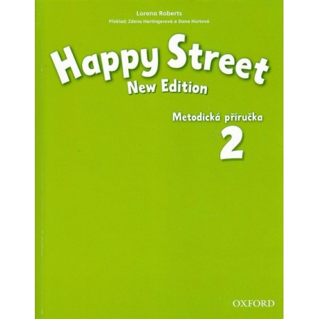 Happy Street New Edition 2 Teacher's Book Czech Edition Happy Street New Edition 2 Teacher's Book Czech Edition