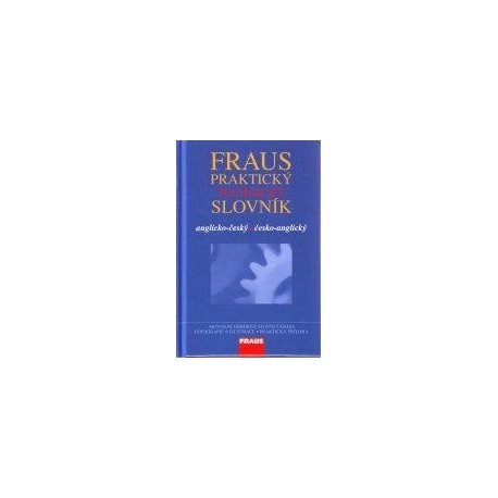 Fraus: Praktický Technický  Slovník anglicko-český, česko-anglický