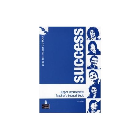 Success Upper-intermediate Teacher's Book + Test Master CD-ROM Success Upper-intermediate Teacher's Book + Test Master CD-ROM