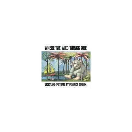 Where the Wild Things Are Where the Wild Things Are