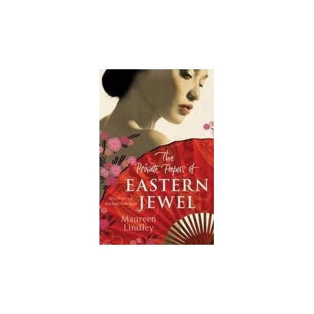 The Private Papers of Eastern Jewel The Private Papers of Eastern Jewel