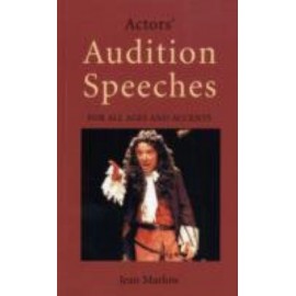 Audition Speeches: For All Ages and Accents