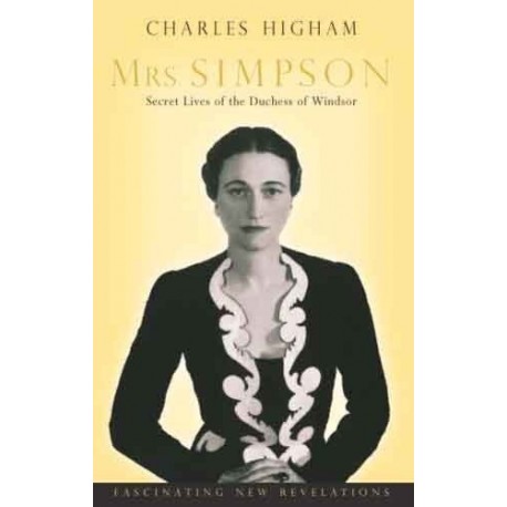 Mrs Simpson: Secret Lives of the Duchess of Windsor