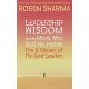 Leadership Wisdom from the Monk who Sold His Ferrari: The 8 Rituals of The Best Leaders