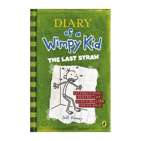 Diary Of a Wimpy Kid 3: The Last Straw Diary Of a Wimpy Kid 3: The Last Straw