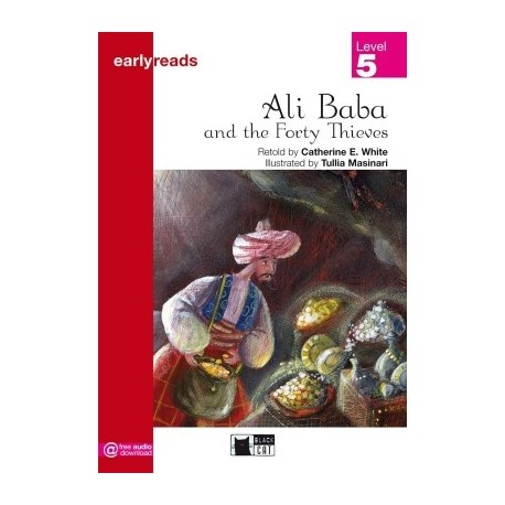 Ali Baba and the Forty Thieves (Level 5) + audio download Ali Baba and the Forty Thieves (Level 5) + audio download