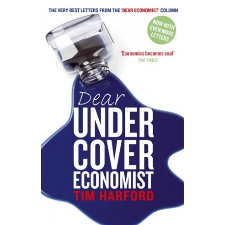 Dear Undercover Economist Dear Undercover Economist